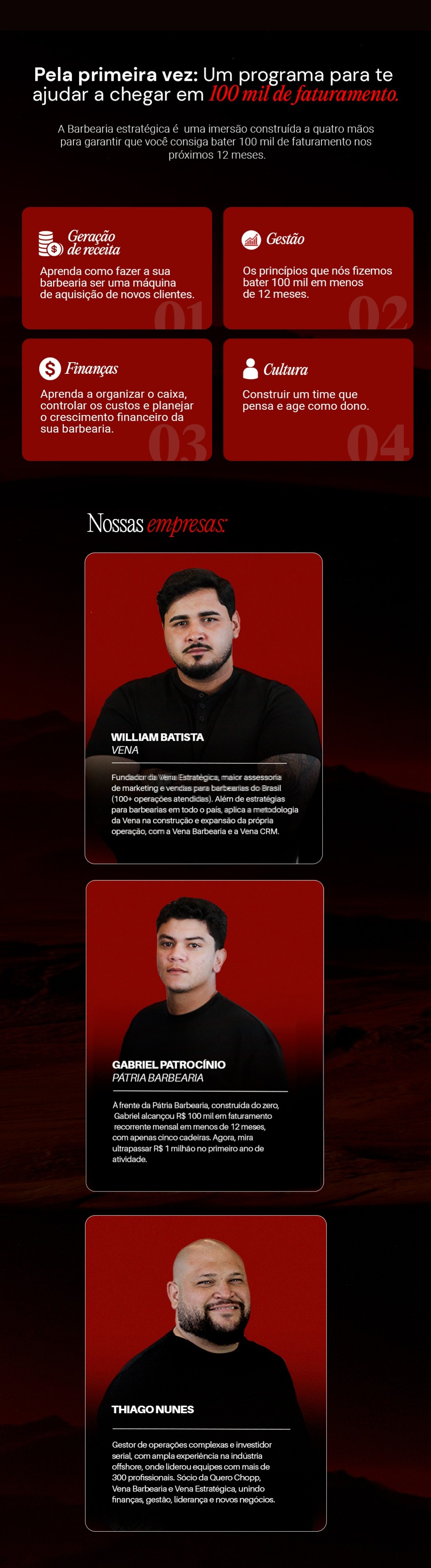 Programa da imersão e nossas empresas: William Batista (Vena), Gabriel Patrocínio (Pátria Barbearia) e Thiago Nunes.
